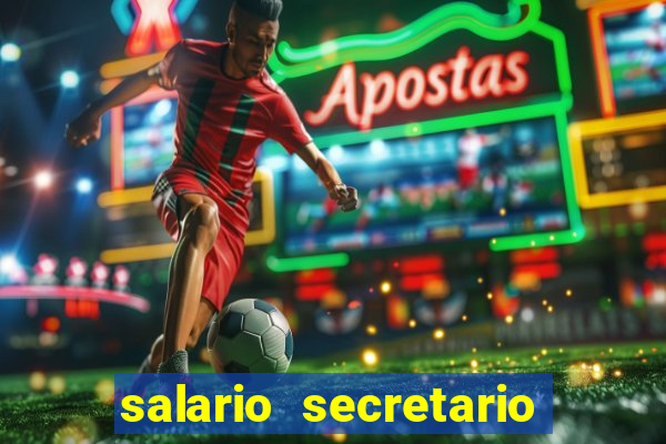 salario secretario de esportes